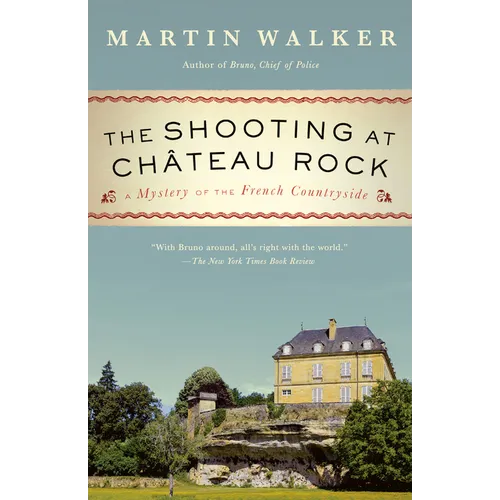 The Shooting at Chateau Rock: A Mystery of the French Countryside - Paperback