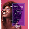 Baby Suggs and a Purple Butterfly - Paperback