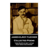 James Elroy Flecker - Collected Poems: "And Earth is but a star, that once had shone" - Paperback