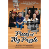 Pieces of My Puzzle: a personal journey through the '50s, '60s, '70s and beyond - Paperback