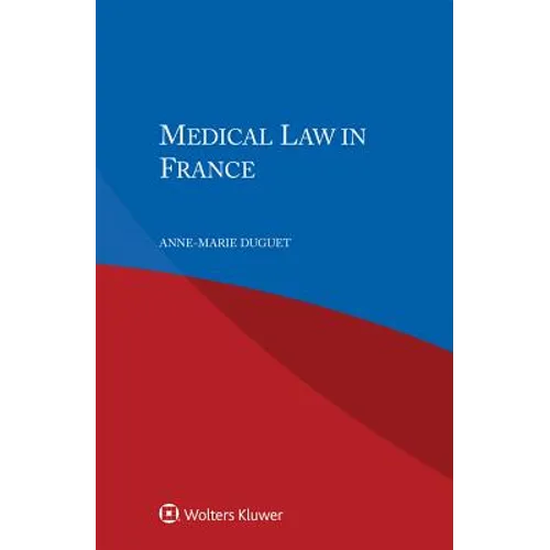 Medical Law in France - Paperback