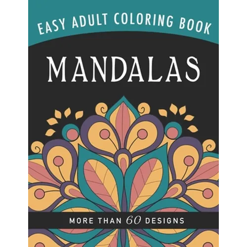 Mandalas: An Easy Large Print Adult Coloring Book Activity for Alzheimer's Patients and Seniors With Dementia - Paperback