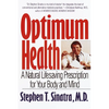 Optimum Health: A Natural Lifesaving Prescription for Your Body and Mind - Paperback