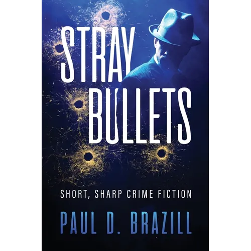 Stray Bullets: Short, Sharp Crime Fiction - Paperback