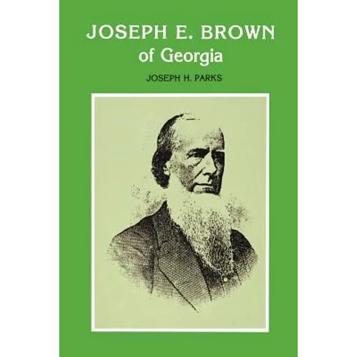 Joseph E. Brown of Georgia - Paperback