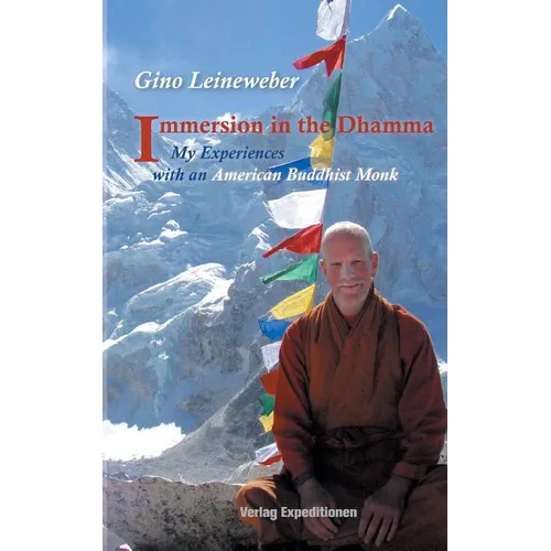 Immersion in the Dhamma: My Experiences with an American Buddhist Monk - Paperback