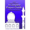 A Complete Prayer Guide According to the Hanafi School: Nur Al-Idah (The Light of Clarification) - Paperback