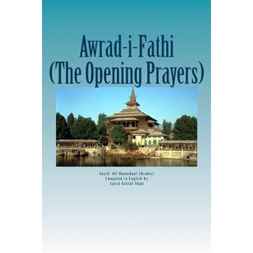 Awrad-i-Fathiah: The Opening Prayers - Paperback
