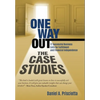 One Way Out - The Case Studies: 17 Successful Business Exits for Fulfillment and Financial Independence - Hardcover