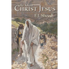 To Know Christ Jesus - Paperback
