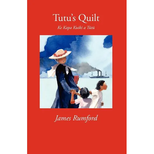 Tutu's Quilt: Ke Kapa Kuiki a Tutu - Paperback