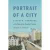 Portrait of a City: Lincoln, Nebraska, at the Turn of the Twentieth Century - Paperback