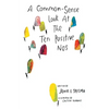 A Common-Sense Look at the Ten Positive Nos - Paperback