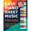 50 Songs Easy Piano Sheet Music For Kids Beginner's First Book Of Easy To Play And Sing Songs With Lyrics - Paperback