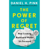 The Power of Regret: How Looking Backward Moves Us Forward - Paperback