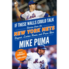If These Walls Could Talk: New York Mets: Stories from the New York Mets Dugout, Locker Room, and Press Box - Paperback