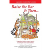 Legendary Leadership Lessons: How To Raise The Bar & Then... - Paperback