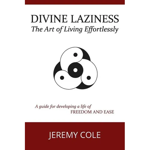 Divine Laziness: The Art of Living Effortlessly - Paperback