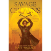 Savage Crowns - Paperback