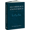 Alcoholics Anonymous: The Big Book: The Original 1939 Edition - Hardcover