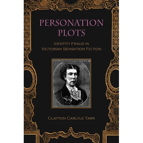 Personation Plots: Identity Fraud in Victorian Sensation Fiction - Paperback