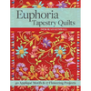 Euphoria Tapestry Quilts - Paperback