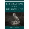 Liberation of Dissonance - Paperback