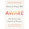 Aware: The Science and Practice of Presence--The Groundbreaking Meditation Practice - Paperback