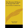 The Memoirs Of Baron N. Wrangel 1847-1920: From Serfdom To Bolshevism - Hardcover