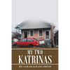 My Two Katrinas - Paperback