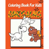 Coloring Book for Kids: Dinosaurs: Kids Coloring Book - Paperback