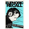 Euphoric Recall: A Half Century as a Music Fan, Producer, Dj, Record Executive, and Tastemaker - Hardcover