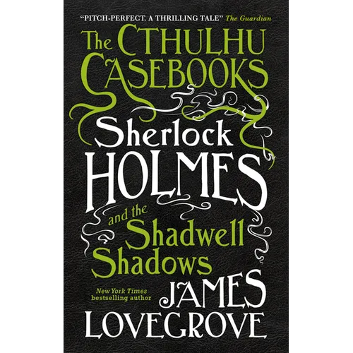 Sherlock Holmes and the Shadwell Shadows: The First of the Cthulhu Casebooks - Paperback