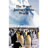 The Worst Journey in the World - Hardcover