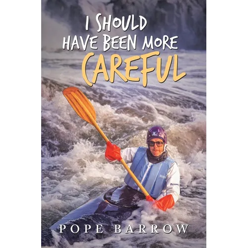 I Should Have Been More Careful - Paperback