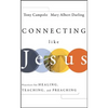 Connecting Like Jesus - Hardcover