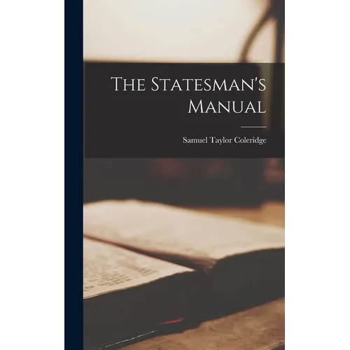 The Statesman's Manual - Hardcover