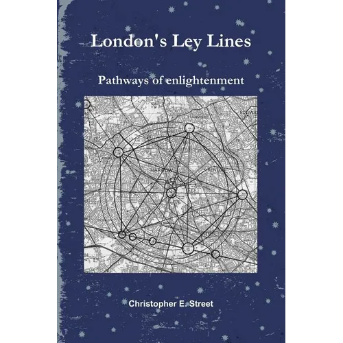 London's Ley Lines Pathways of Enlightenment - Paperback