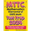 MTTC Mathematics (Elementary) (089) Math Test Prep: The Ultimate Guide to MTTC + 2 Full-Length Practice Tests - Paperback
