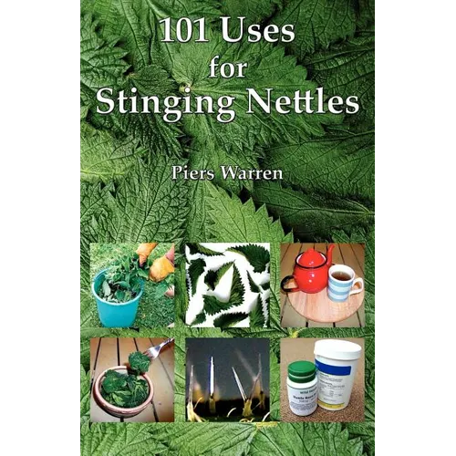 101 Uses for Stinging Nettles - Paperback