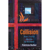 Collision: How I Found My Life By Accident - Paperback