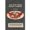 Keto Slow Cooker Seafood Cookbook: 50 easy and healthy Seafood Recipes for your keto slow cooker diet - Paperback