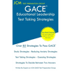 GACE Educational Leadership - Test Taking Strategies: GACE 301 Exam - Free Online Tutoring - New 2020 Edition - The latest strategies to pass your exa - Paperback