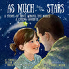 As Much as the Stars A Story of Love Across the Miles - Paperback