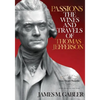 Passions: The Wines and Travels of Thomas Jefferson - Paperback