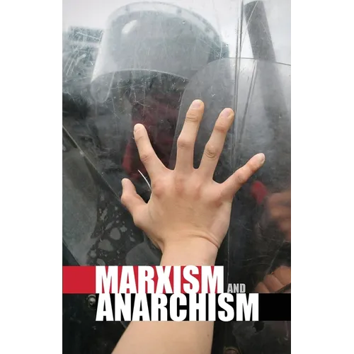 Marxism and Anarchism - Paperback