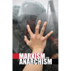 Marxism and Anarchism - Paperback
