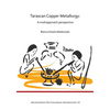 Tarascan Copper Metallurgy: A Multiapproach Perspective - Paperback