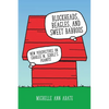 Blockheads, Beagles, and Sweet Babboos: New Perspectives on Charles M. Schulz's Peanuts - Paperback