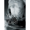 Yoga And Your Heart - Paperback